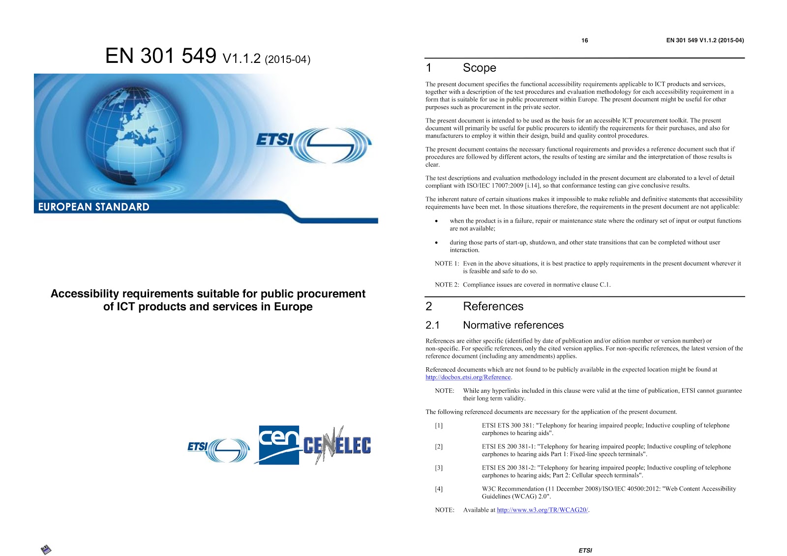 Estratto dell'introduzione al EN 301 549, lo standard europeo in tema di accessibilità web.