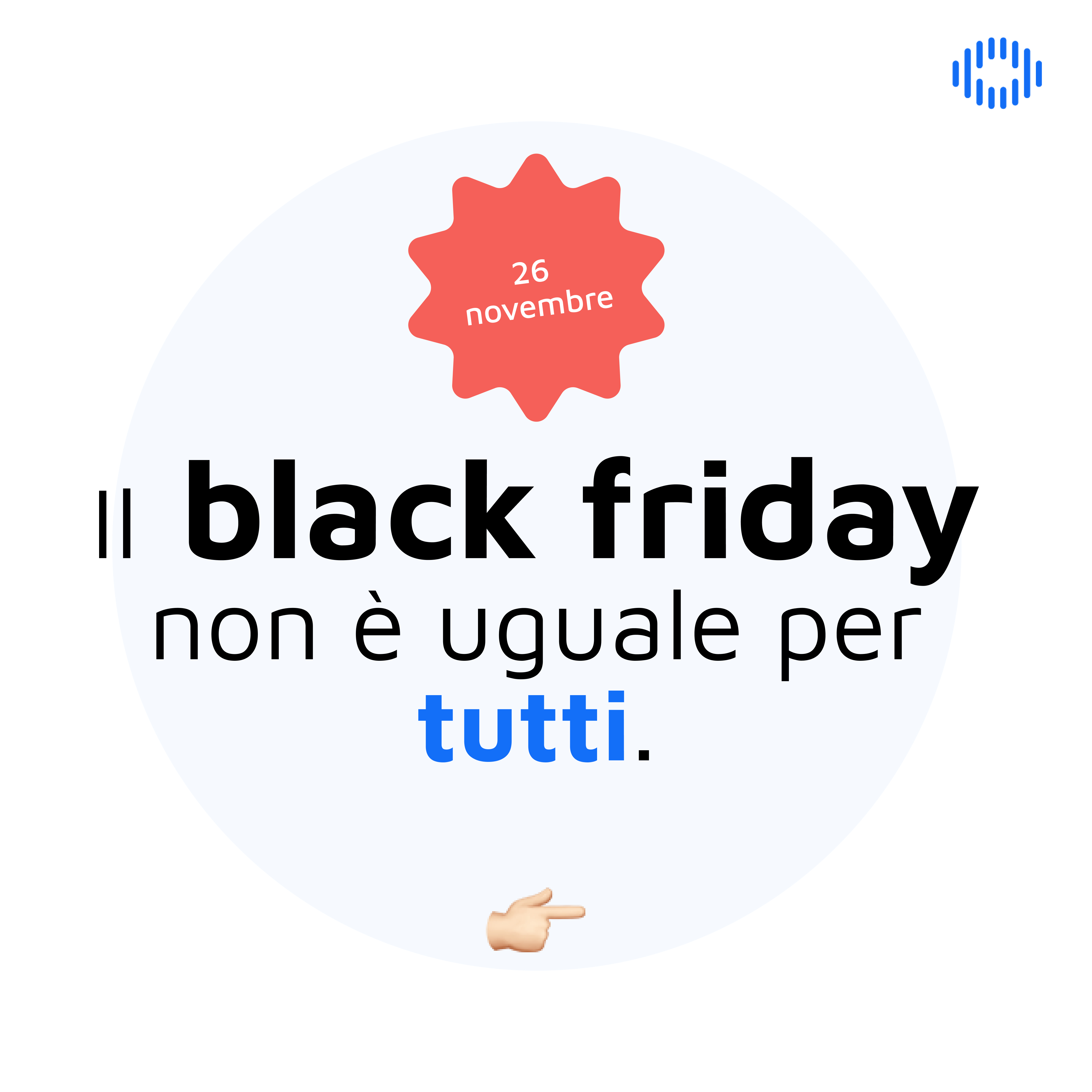 Una scritta "il black friday non è uguale per tutti"